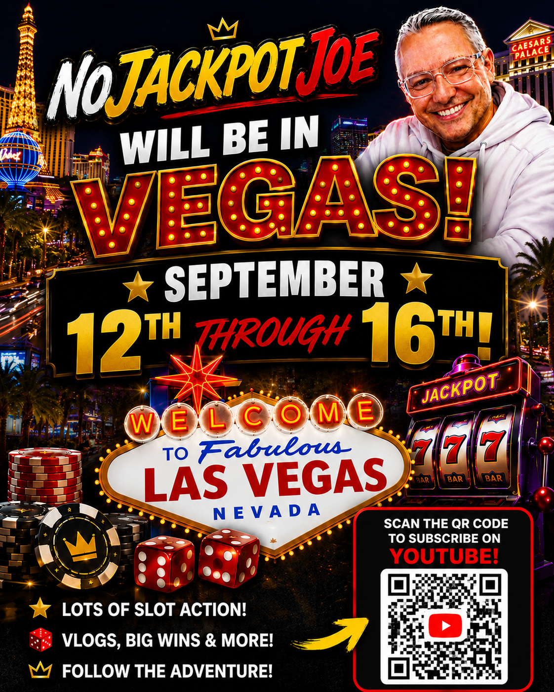 No Jackpot Joe will be in Vegas September 12th through 16th — lots of slot action, vlogs, big wins, and more. Scan the QR code to subscribe on YouTube.